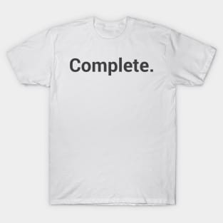 Complete. T-Shirt